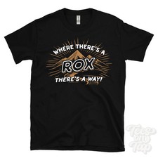 WHERE THERE'S A ROX... T-SHIRT name surname funny family gift idea