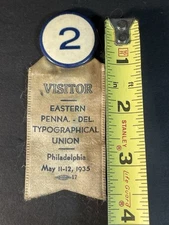 1935 Typographical Union Eastern Pennsylvania & Delaware Visitor Badge Ribbon