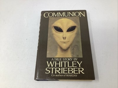 Communion: A True Story by Whitley Strieber (1987, HC, DJ)