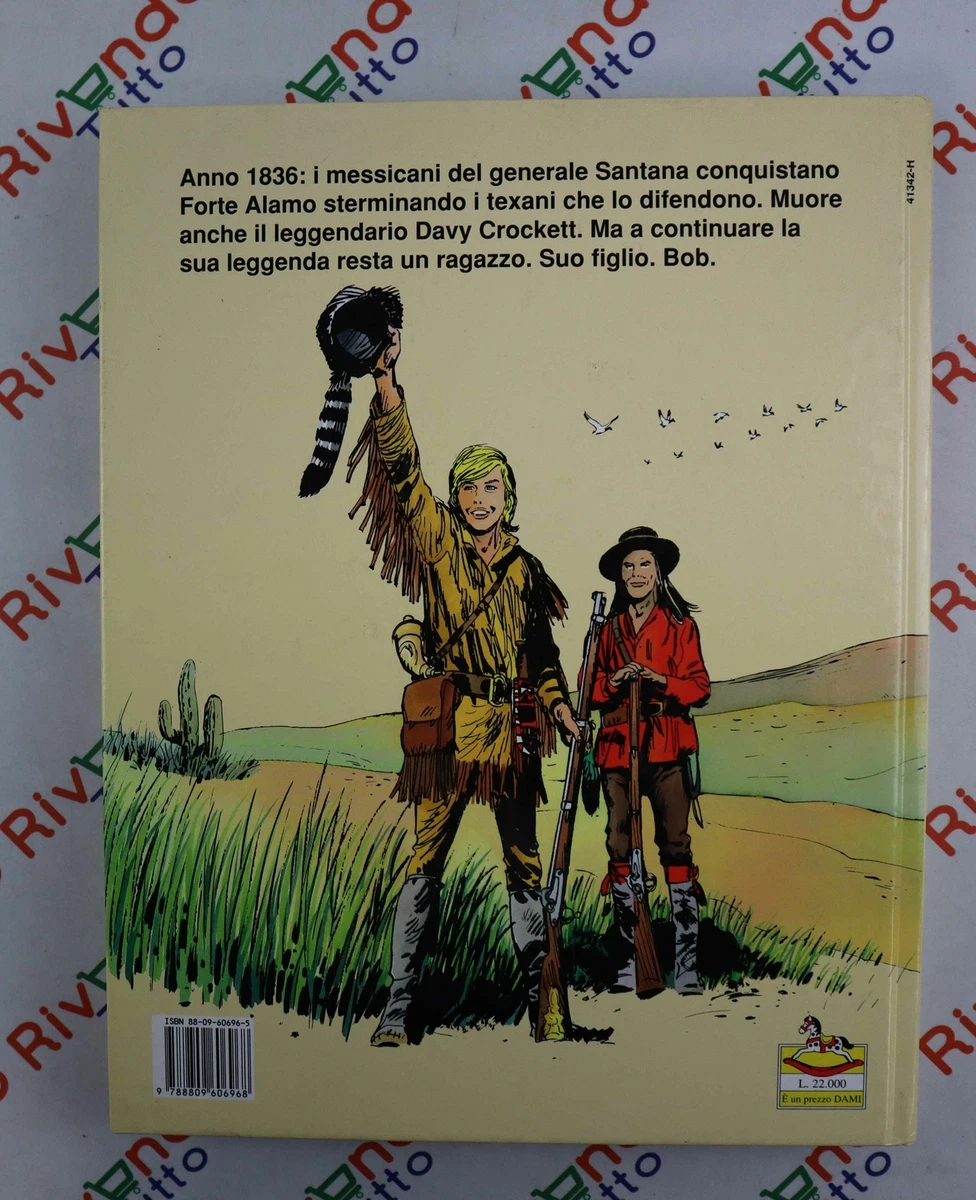 IL FIGLIO DI DAVY CROCKETT Mino Milani & Jorge Moliterni Dami editore