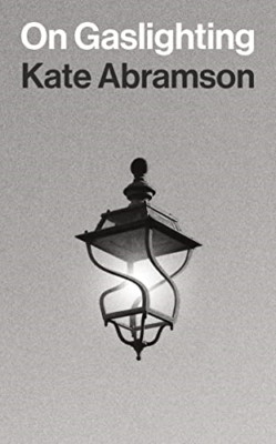On Gaslighting (Insights: Philosophy in Focus) - Hardback NEW Abramson, Kate 19/