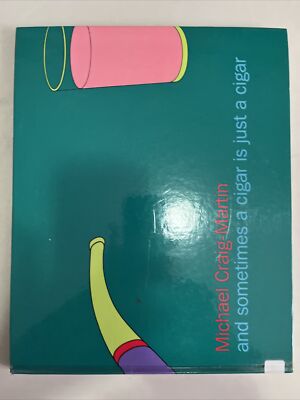 Michael Craig-Martin - and sometimes a cigar is just a cigar. Katalog Stuttgart.