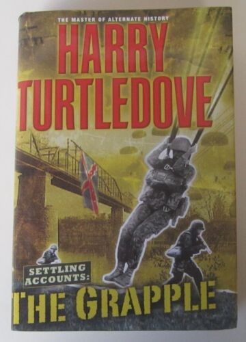 Settling Accounts #3 The Grapple Harry Turtledove HC Del Rey (BCE) - Picture 1 of 1