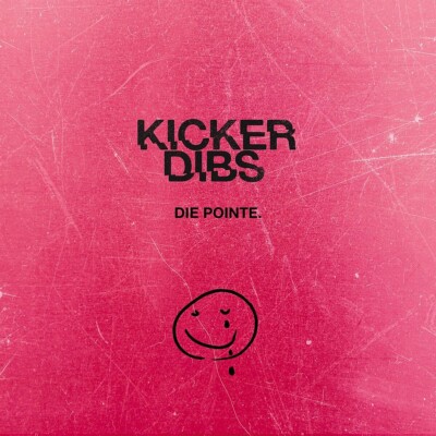 Kicker Dibs / Die Pointe
