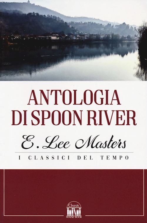 ANTOLOGIA DI SPOON RIVER  - MASTERS EDGAR LEE - 2M