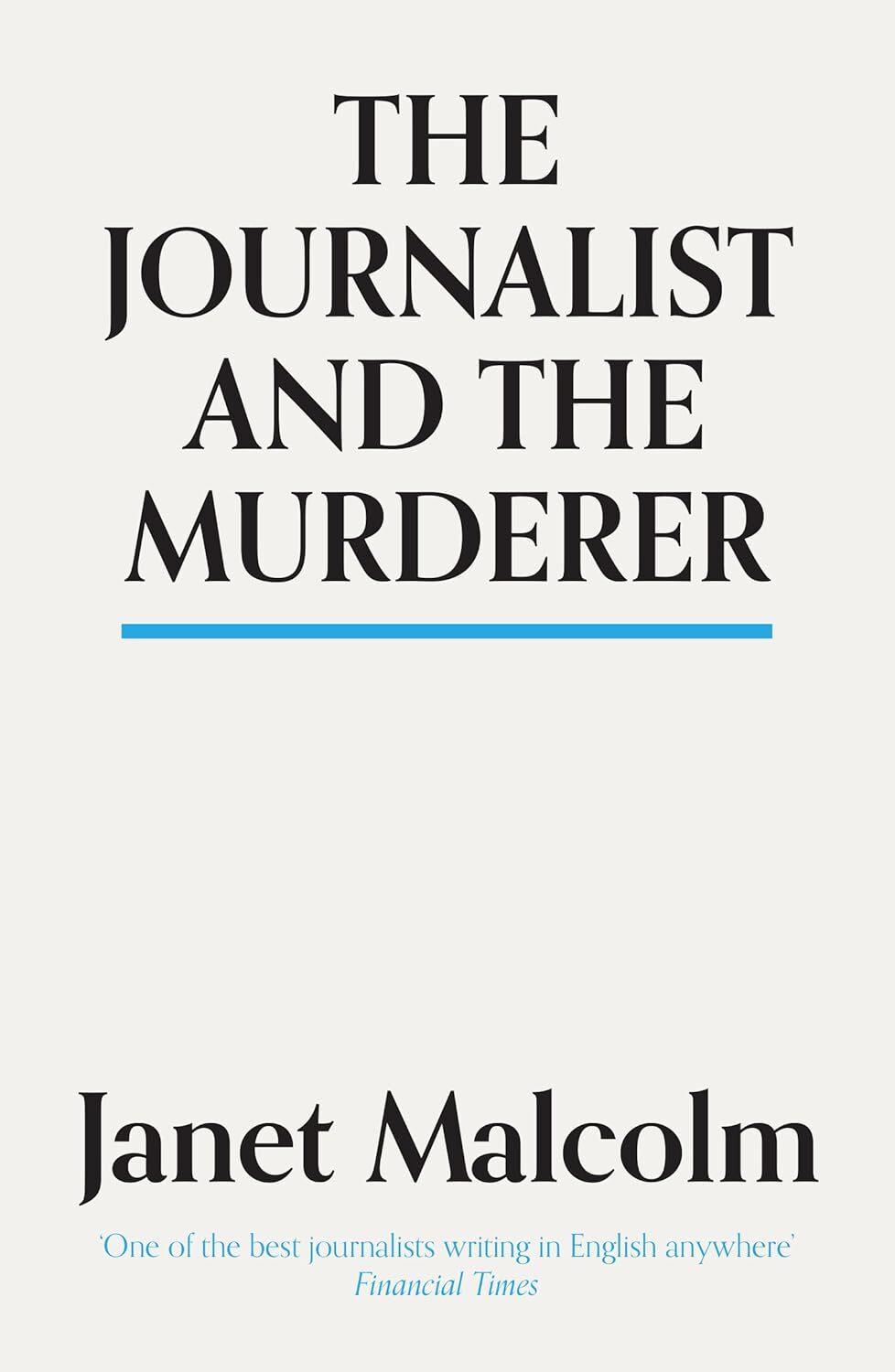 9781783784547 The Journalist And The Murderer - Janet Malcolm