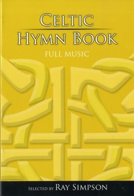 Celtic Hymn Book - Full Music by Ray Simpson 9781844173983