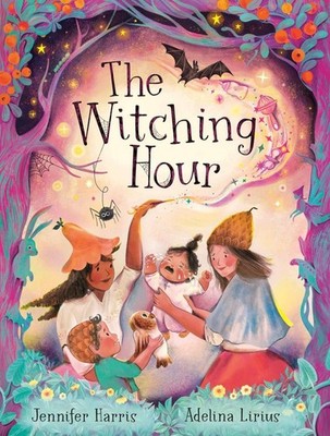 The Witching Hour by Adelina Lirius Hardcover Book