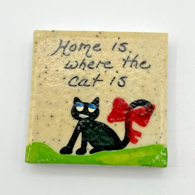Vintage Refrigerator Magnet ''Home Is Where The Cat Is'' 1.5'' Tile Black Kitty