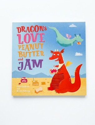 Dragons Love Peanut Butter and Jam   Cece Graham   Brand New, Unread