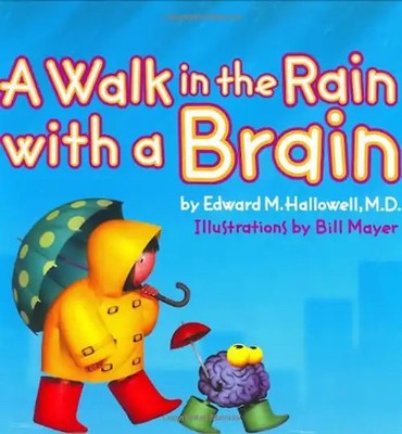 A Walk in the Rain with a Brain - Hallowell, Edward