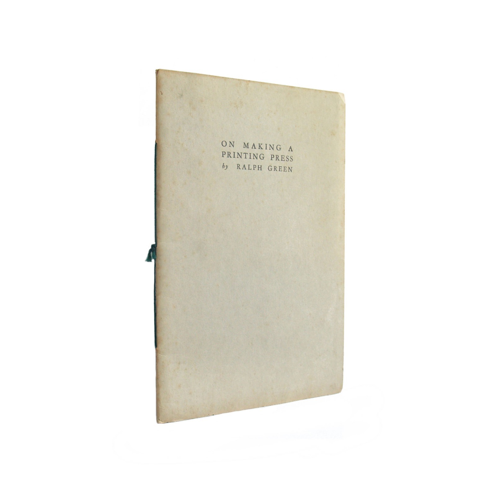 On Making A Printing Press - signed self-published pamphlet from 1955