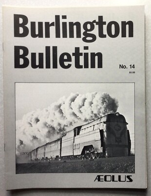 Burlington Bulletin / Official Publication Of The BRHS Issue No 14