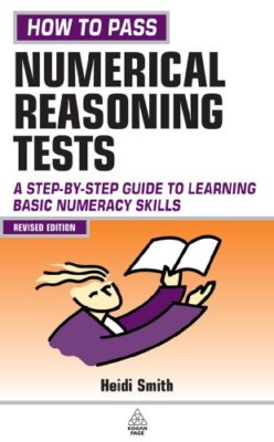 How to Pass Numerical Reasoning Tests: A Step-By-Step Guide to L