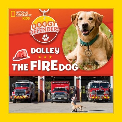 Dolley the Fire Dog by National Geographic Kids (English) Hardcover Book