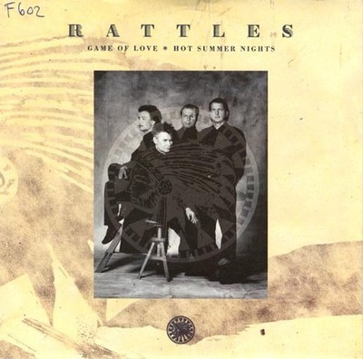 Vinyl Single : Rattles - Game of love / Hot summer nights