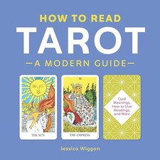 How to Read Tarot : A Modern Guide
