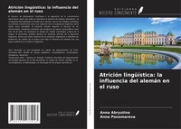 Anna Abryutina (U. A.) | AtricióN LingüíStica: La Influencia Del AlemáN En El...