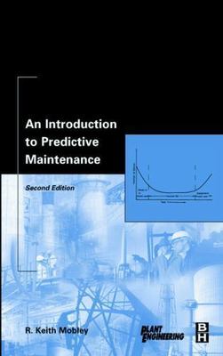 Introduction to Predictive Maintenance, Hardcover by Mobley, R. Keith, Brand ...