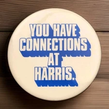 Vintage “You Have Connections at Harris” Advertising Pinback Button Badge