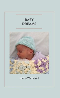 Louise Warneford Baby Dreams (Taschenbuch)