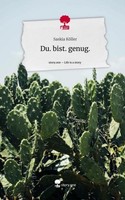 Du. Bist. Genug.. Life Is A Story - Story.One Saskia KöLler