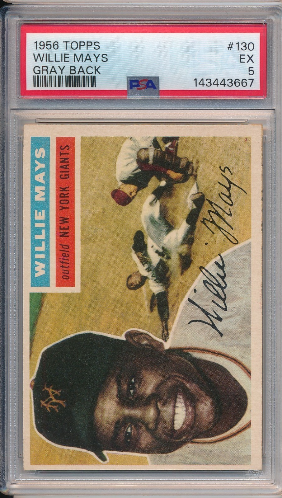 1956 TOPPS #130 WILLIE MAYS, GRAY BACK - PSA 5 EX (SVSC) NEWLY GRADED!