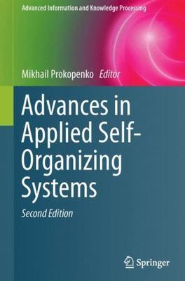 Advances in Applied Self-organizing Systems, Paperback by Prokopenko, Mikhail...