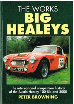 Austin Healey 100/6 & 3000 Werke Rallye Autos Wettbewerb Geschichte (1957-65) Buch