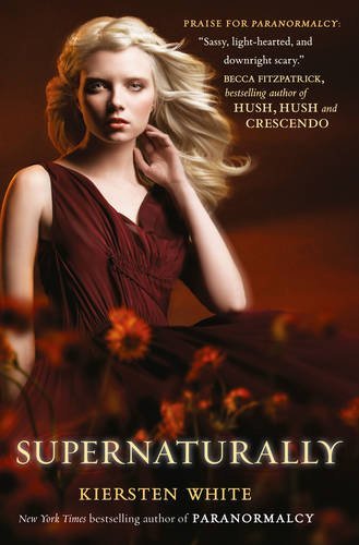 Supernaturally (Paranormalcy, Book 2),Kiersten White