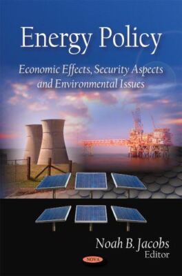 Energy Policy: Economic Effects, Security Aspects and (2009)