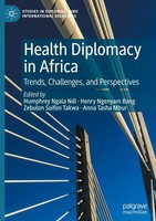 Health Diplomacy In Africa Zebulon Suifon Takwa