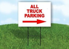ALL TRUCK PARKING RIGHT arrow red Yard Sign with Stand LAWN SIGN