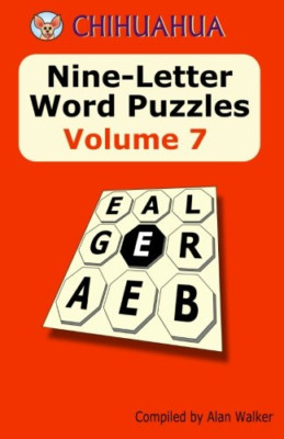 Chihuahua Nine-Letter Word Puzzles Volume 7 - Paperback NEW Walker, Alan 01/01/2