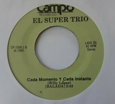 El Super Trio No Te Separes De Mi / Cada Momento Y Cada Instante CAMPO VG #1129