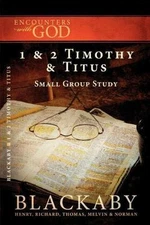 1 and 2 Timothy and Titus: A Blackaby Bib- paperback, 1418526517, Henry Blackaby
