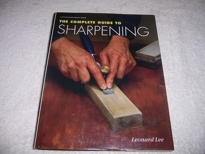 Complete Guide to Sharpening by Leonard Lee (1994, Hardcover)