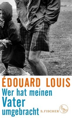 Wer hat meinen Vater umgebracht, Édouard Louis