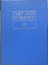 ARTE E PUBBLICITÀ Fine Printing and Design di Sydney R.Jones 1925! MOLTO BUONO!