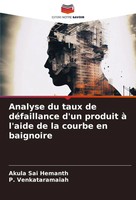 Akula Sai Hemanth (U. A.) | Analyse Du Taux De DéFaillance D'un Produit à...