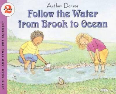 Follow the Water from Brook to Ocean (Let's-Read-and-Find-Ou - VERY GOOD