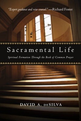 Sacramental Life: Spiritual Formation Through the Book of C - VERY GOOD