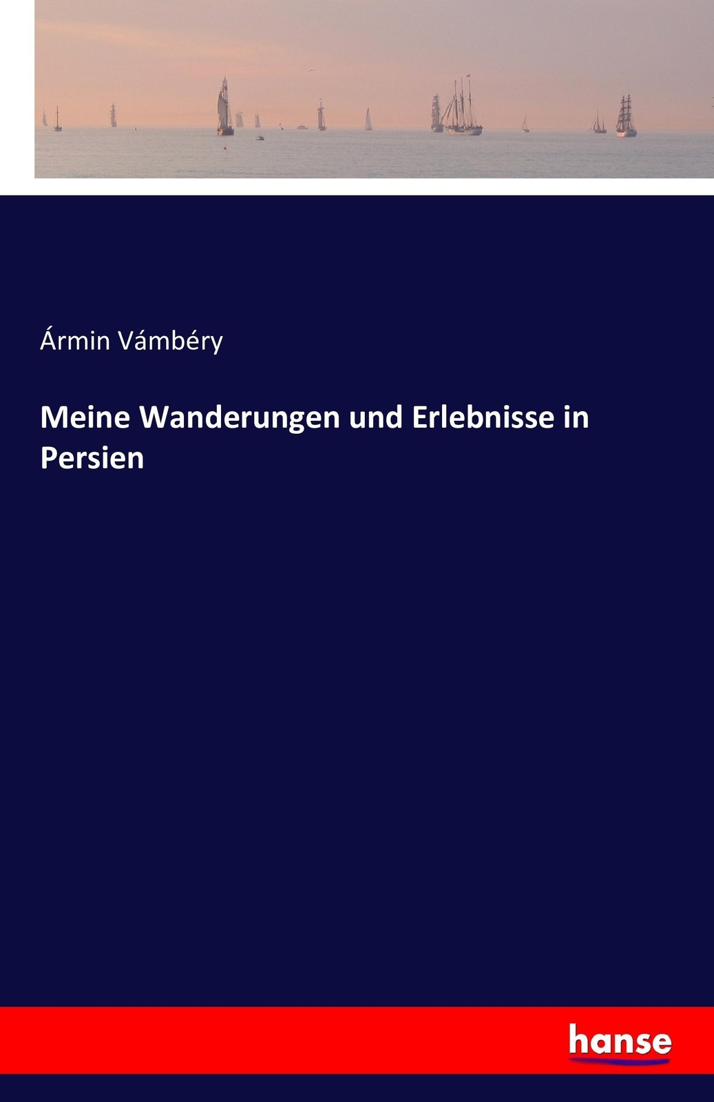 Meine Wanderungen Und Erlebnisse In Persien | Buch | 9783742886682
