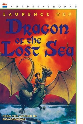 Laurence Yep Dragon of the Lost Sea (Paperback) Dragon Series