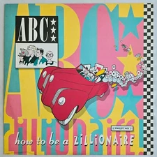 NEW WAVE / SYNTH-POP - ABC - HOW TO BE A ZILLIONAIRE - NEUTRON RECORDS OG IMPORT