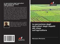 Marozara Marozara | La Percezione Degli Agricoltori Degli Impatti Del Clima...