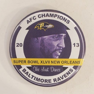 2013 Baltimore Ravens AFC Champs Super Bowl XLVII Pinback Button The Last Dance