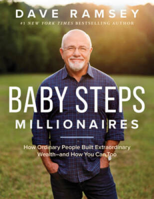 Baby Steps Millionaires: How Ordinary People Built Extraordinary Wealth-- - GOOD