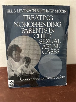 Treating Nonoffending Parents in Child Sexual Abuse Cases - Levenson And Morin