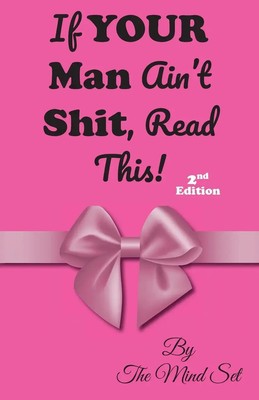 The Mind Set | If Your Man Ain't Shit, Read This! | Taschenbuch | Englisch
